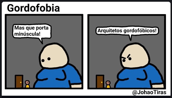 Gordo não é confiável!